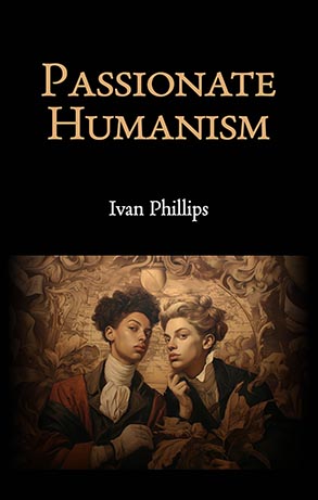 Passionate Humanism book cover